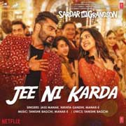 Jee Ni Karda - Sardar Ka Grandson Mp3 Song